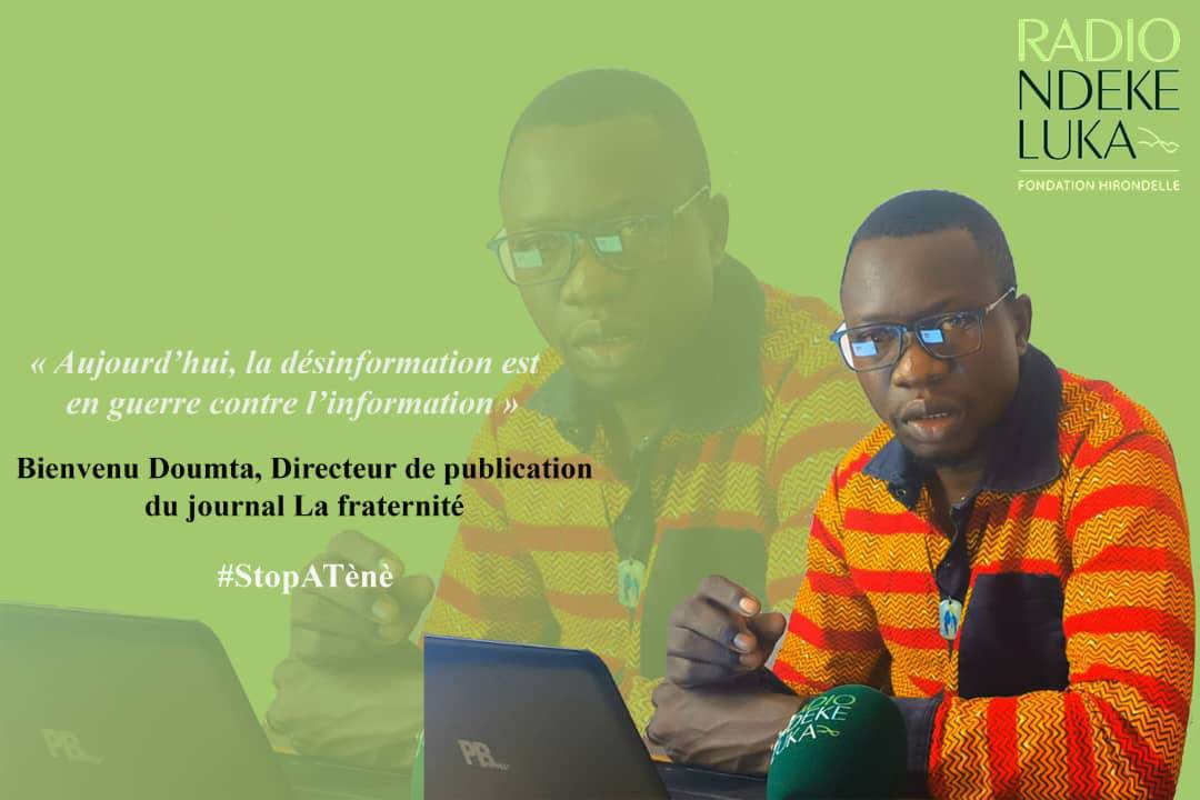 #StopATènè: « Aujourd’hui, la désinformation est en guerre contre l’information »