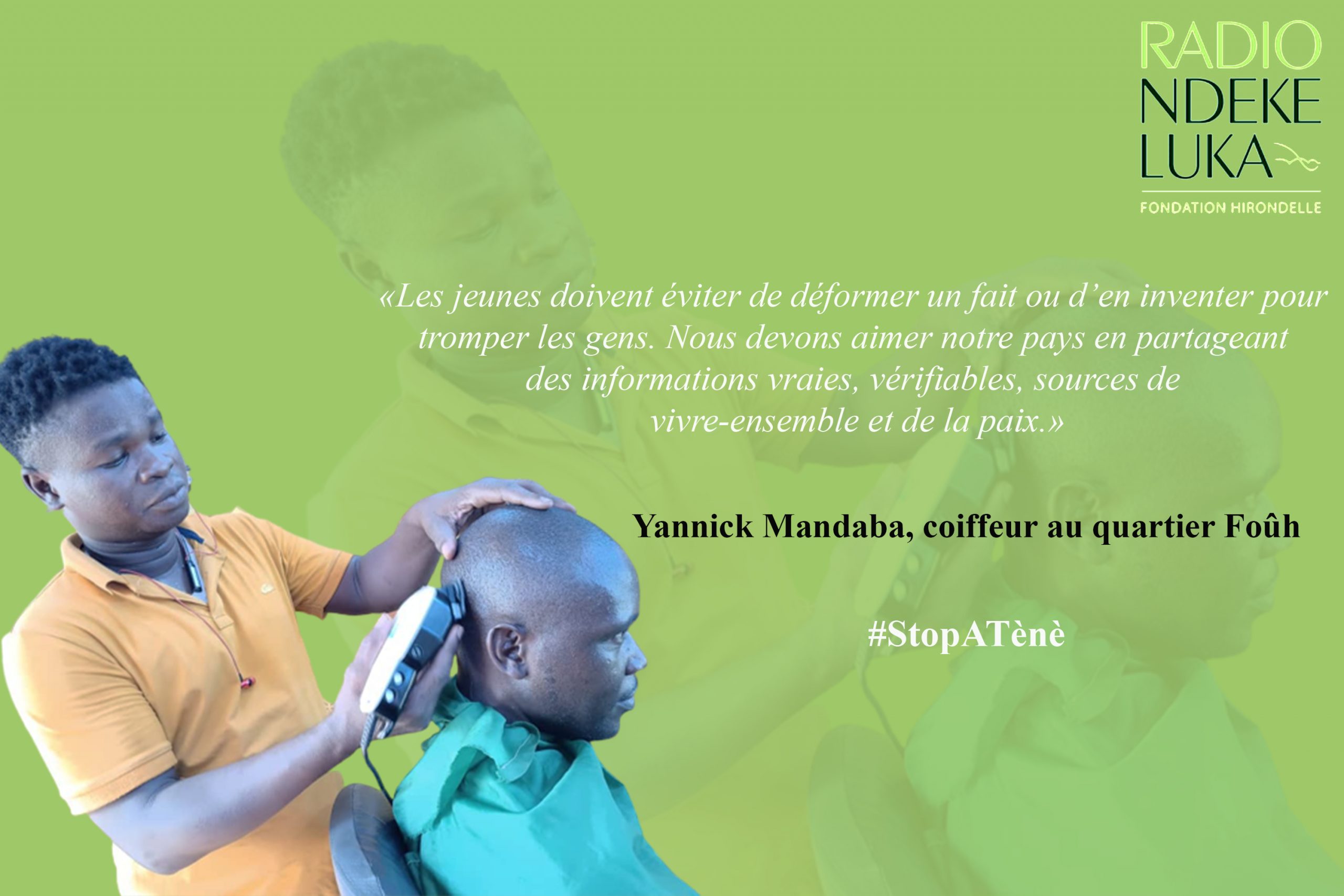 #StopATènè : « Nous devons aimer notre pays en partageant des informations vraies, vérifiables, sources de vivre-ensemble et de la paix »